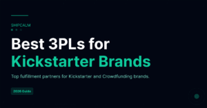 Best 3PL Warehouses for Kickstarter Brands